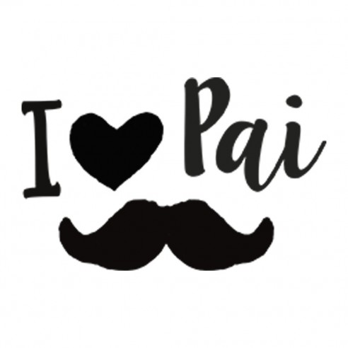 Caixa Porta-Chupetas I LOVE Pai - Bigode Frase