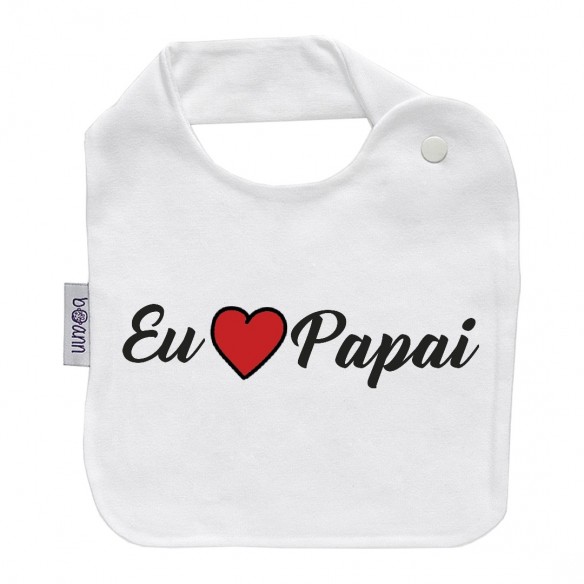 Babador Eu LOVE Papai